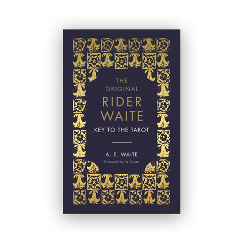 The Key To the Tarot: The Official Rider Waite Companion