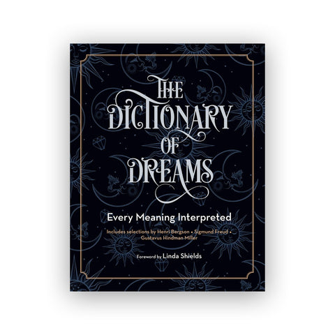 Dictionary of Dreams: Every Meaning Interpreted