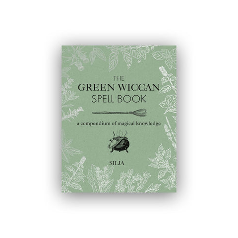 The Green Wiccan Spellbook