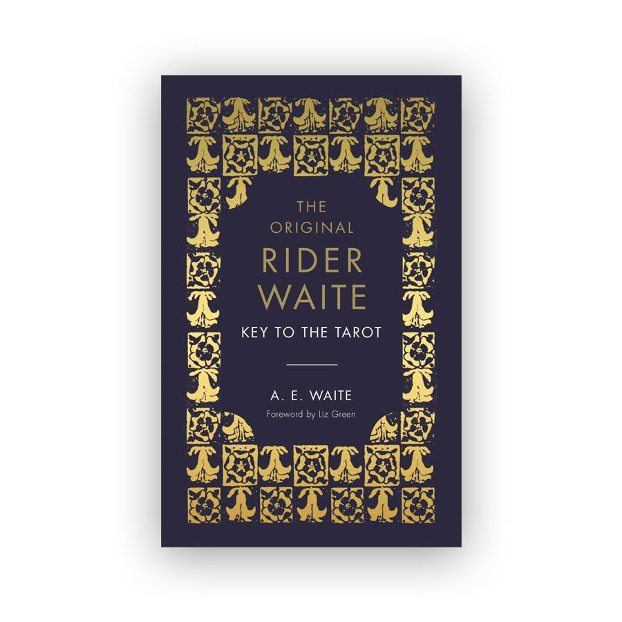The Key To the Tarot: The Official Rider Waite Companion